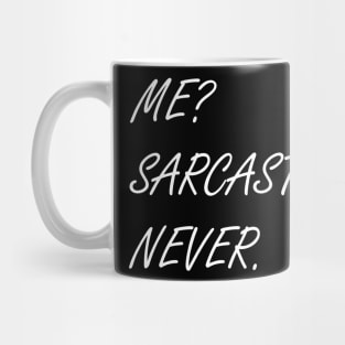 Sarcasm Funny Quote Mug